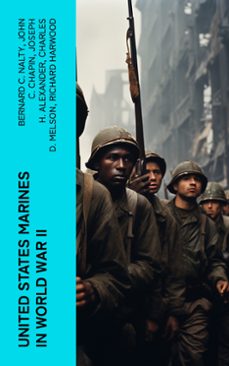 united states marines in world war ii (ebook)-bernard c. nalty-john c. chapin-joseph h. alexander-4066339553392