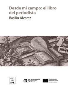 desde mi campo el libro del periodista (ebook)-basilio alvarez-4099995483192