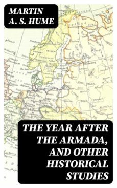 the year after the armada, and other historical studies (ebook)-8596547028192