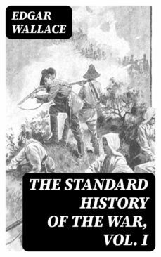 the standard history of the war, vol. i (ebook)-edgar wallace-8596547319092