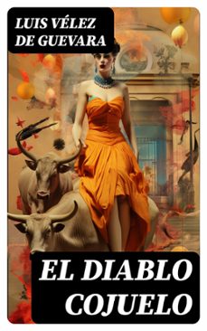 el diablo cojuelo (ebook)-luis velez de guevara-8596547716792