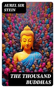the thousand buddhas (ebook)-aurel sir stein-8596547724292