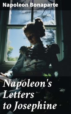 napoleon's letters to josephine (ebook)-napoleon bonaparte-8596547784692