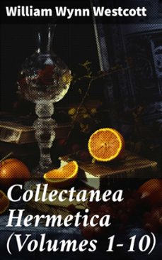 collectanea hermetica (volumes 1-10) (ebook)-william wynn westcott-8596547785392