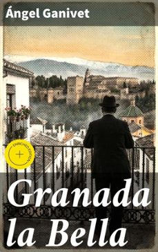 granada la bella (ebook)-angel ganivet-8596547821892
