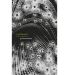 annihilation (southern reach trilogy)-jeff vandermeer-9780007550692