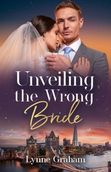 unveiling the wrong bride (ebook)-lynne graham-9780008945992