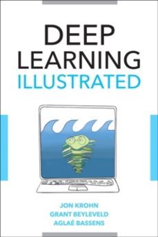 deep learning illustrated-aglae bassens-9780135116692