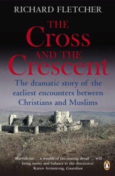 the cross and the crescent (ebook)-richard fletcher-9780141939292