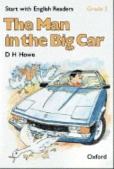 start with english readers grade 3: the man in the big car-d.h. howe-9780194335492
