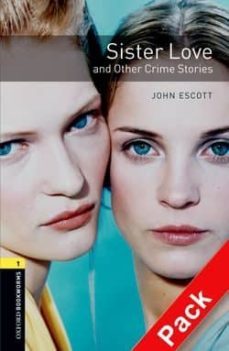 sister love and crime stories (incluye cd) (obl 1: oxford bookwor ms factfiles)-9780194788892