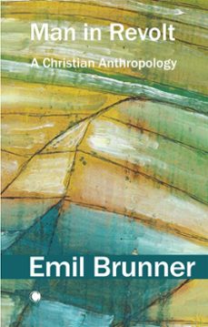 man in revolt (ebook)-emil brunner-9780227180792