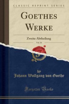 goethes werke, vol. 34-9780259556992