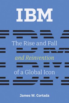 ibm (ebook)-james w. cortada-9780262351492