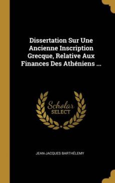 dissertation sur une ancienne inscription grecque, relative aux finances des atheniens ...-9780270137392