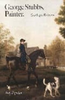 george stubbs, painter : catalogue raisonne-judy egerton-9780300125092