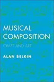 musical composition: craft and art-alan belkin-9780300218992