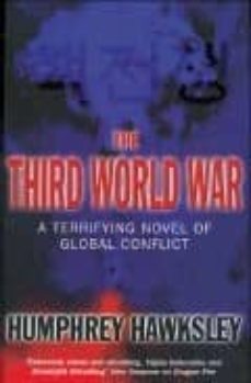 third world war: a terrifying novel of global conflict-9780330492492