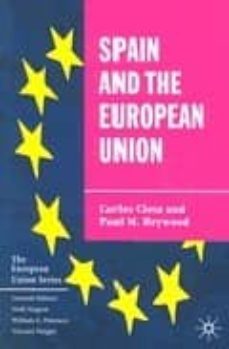 spain and the european union-carlos closa-9780333753392