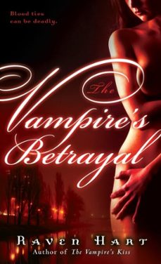 the vampire's betrayal (ebook)-raven hart-9780345507792
