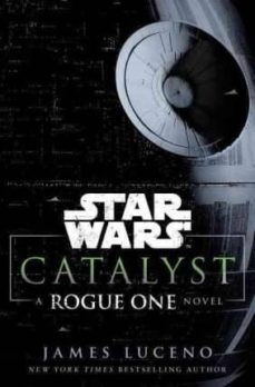 catalyst (star wars): a rogue one novel-9780345511492