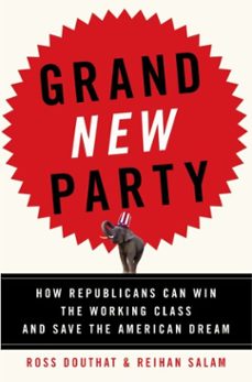 grand new party (ebook)-ross douthat-reihan salam-9780385526692