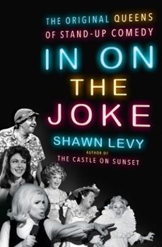 in on the joke (ebook)-shawn levy-9780385545792