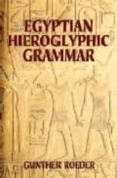 egyptian hieroglyphic grammar-gunther roeder-9780486425092