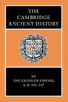 the cambridge ancient history: the crisis of empire, ad 193-337 ( vol. 12)-9780521301992
