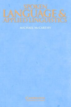 spoken language and applied lingusitics-michael mccarthy-9780521597692