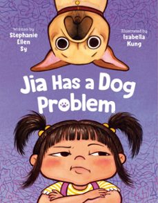 jia has a dog problem-stephanie ellen sy-9780593697092