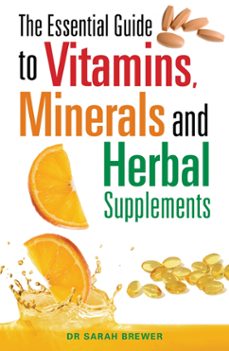 the essential guide to vitamins, minerals and herbal supplements (ebook)-sarah brewer-9780716023692
