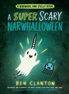 a super scary narwhalloween (ebook)-ben clanton-9780755500192