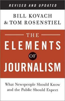 the elements of journalism, revised and updated 3rd edition (ebook)-bill kovach-tom rosenstiel-9780804136792
