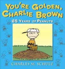 you re golden, charlie brown-charles m. schulz-9780804179492