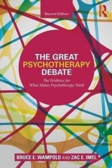 great psychotherapy debate: the evidence for what makes psychothe rapy work (2nd revised edition)-bruce e. wampold-9780805857092