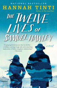 the twelve lives of samuel hawley (ebook)-hannah tinti-9780812989892