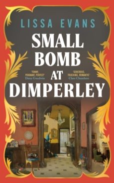 small bomb at dimperley-lissa evans-9780857528292