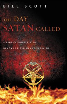 the day satan called (ebook)-bill scott-9780892968992
