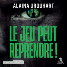 le jeu peut reprendre ! (audiolibro)-alaina urquhart-9781004212392