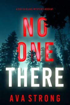 no one there (a sofia blake fbi suspense thrillerbook one) (ebook)-ava strong-9781094383392