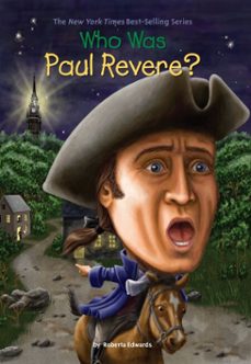 who was paul revere? (ebook)-roberta edwards-9781101535592