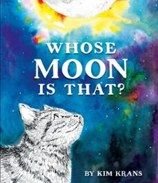 whose moon is that? (ebook)-kim krans-9781101932292
