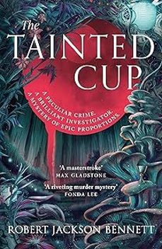 the tainted cup-robert jackson bennett-9781399725392
