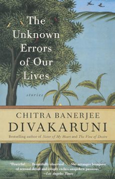 the unknown errors of our lives (ebook)-chitra banerjee divakaruni-9781400032792