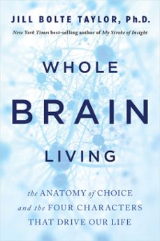 whole brain living (ebook)-jill bolte taylor-9781401961992