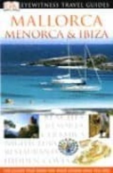 mallorca, menorca and ibiza (dk eyewitness travel guides)-9781405311892