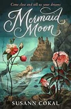 mermaid moon-susann cokal-9781406398892