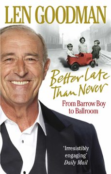 better late than never-len goodman-9781407028392