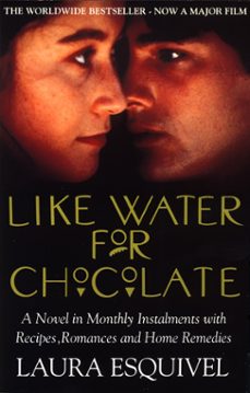 like water for chocolate (ebook)-laura esquivel-9781407057392
